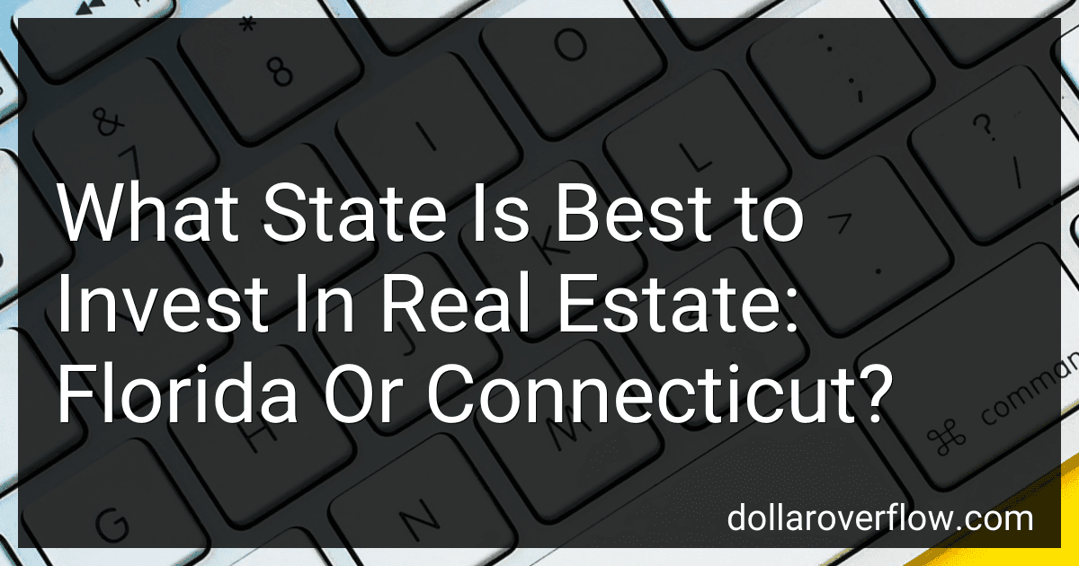 What State Is Best to Invest In Real Estate: Florida Or Connecticut? image
