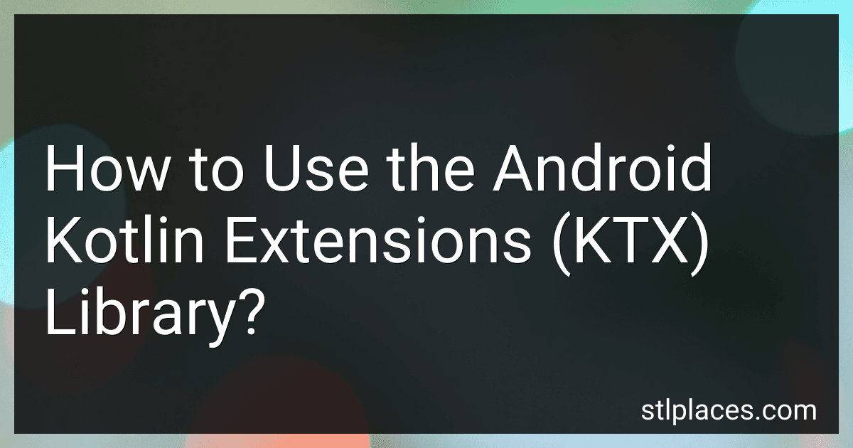 How to Use the Android Kotlin Extensions (KTX) Library? image