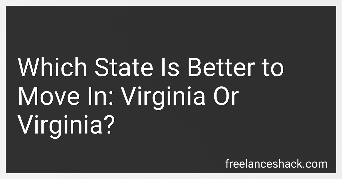 Which State Is Better to Move In: Virginia Or Virginia? preview