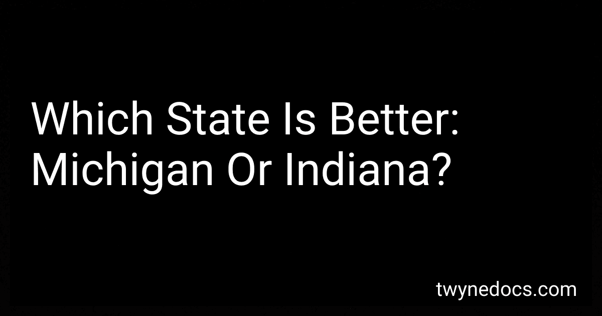 Which State Is Better: Michigan Or Indiana? image