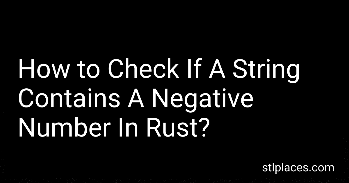 How to Check If A String Contains A Negative Number In Rust? image