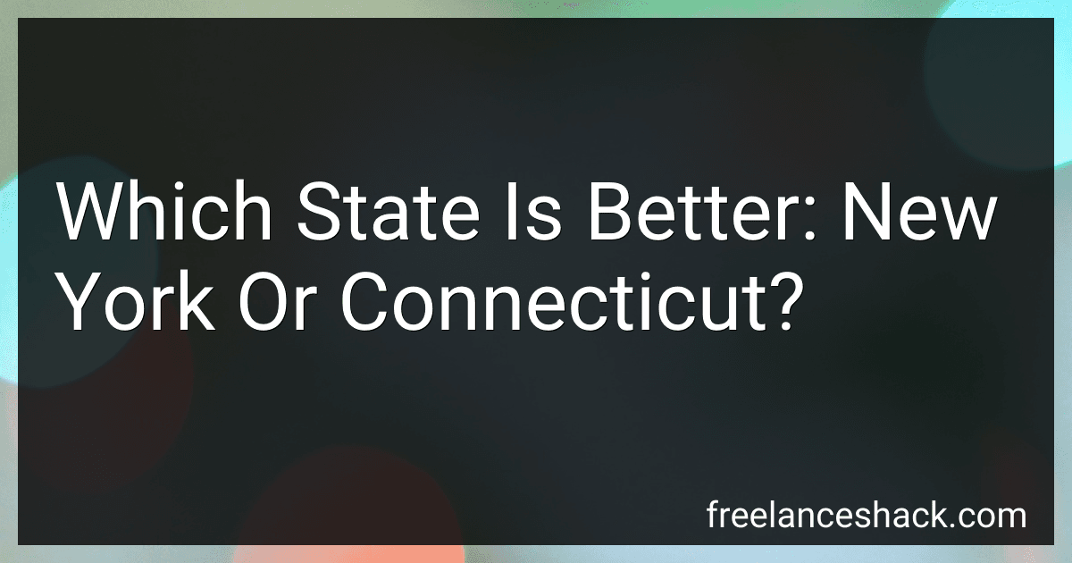 Which State Is Better: New York Or Connecticut? preview