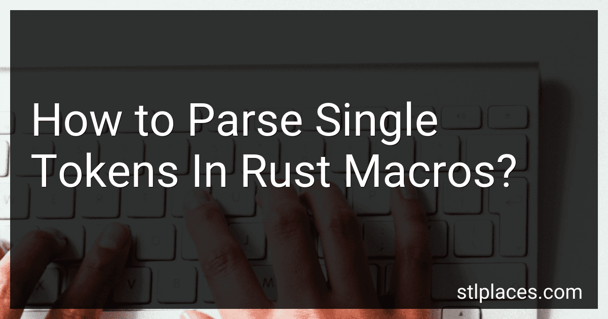How to Parse Single Tokens In Rust Macros? preview