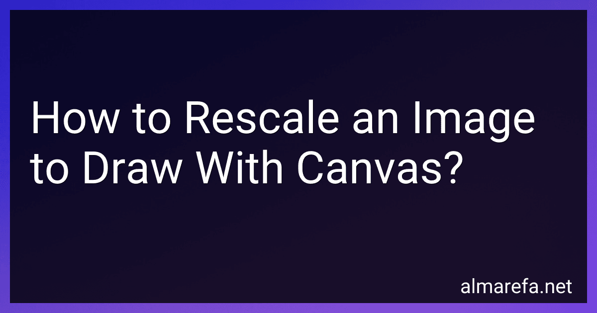 How to Rescale an Image to Draw With Canvas? image
