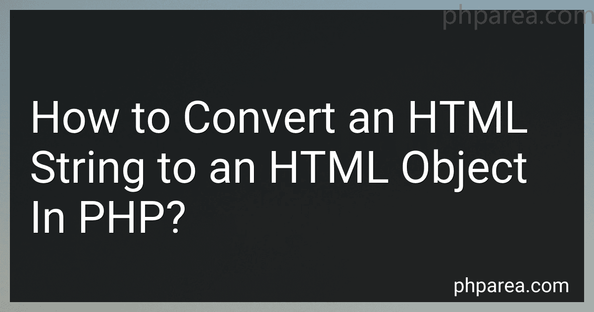 How to Convert an HTML String to an HTML Object In PHP? image