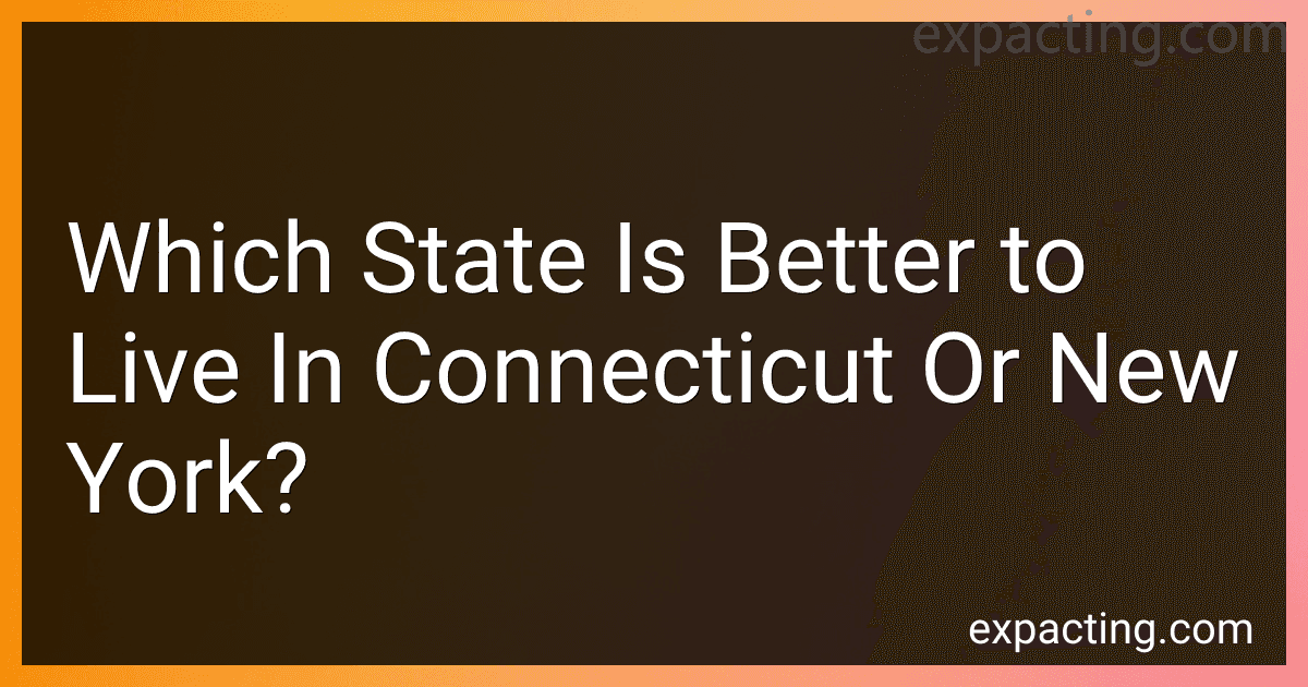 Which State Is Better to Live In Connecticut Or New York? image