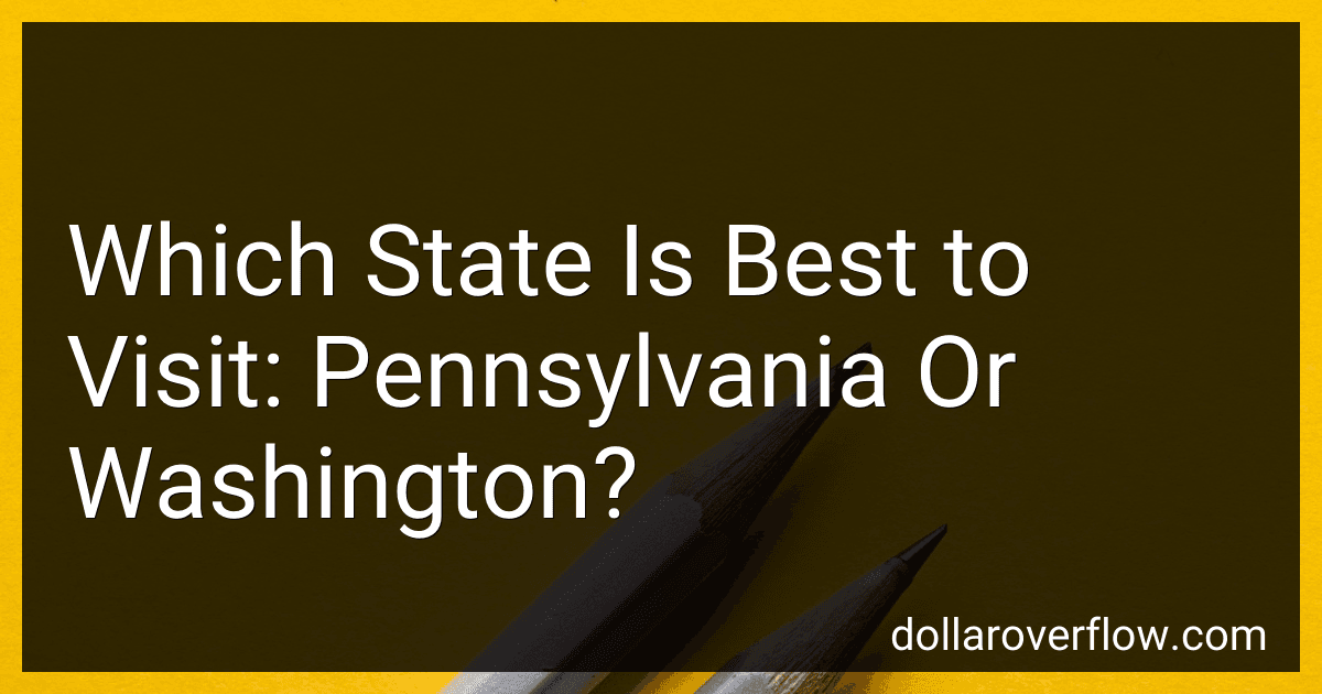 Which State Is Best to Visit: Pennsylvania Or Washington? image