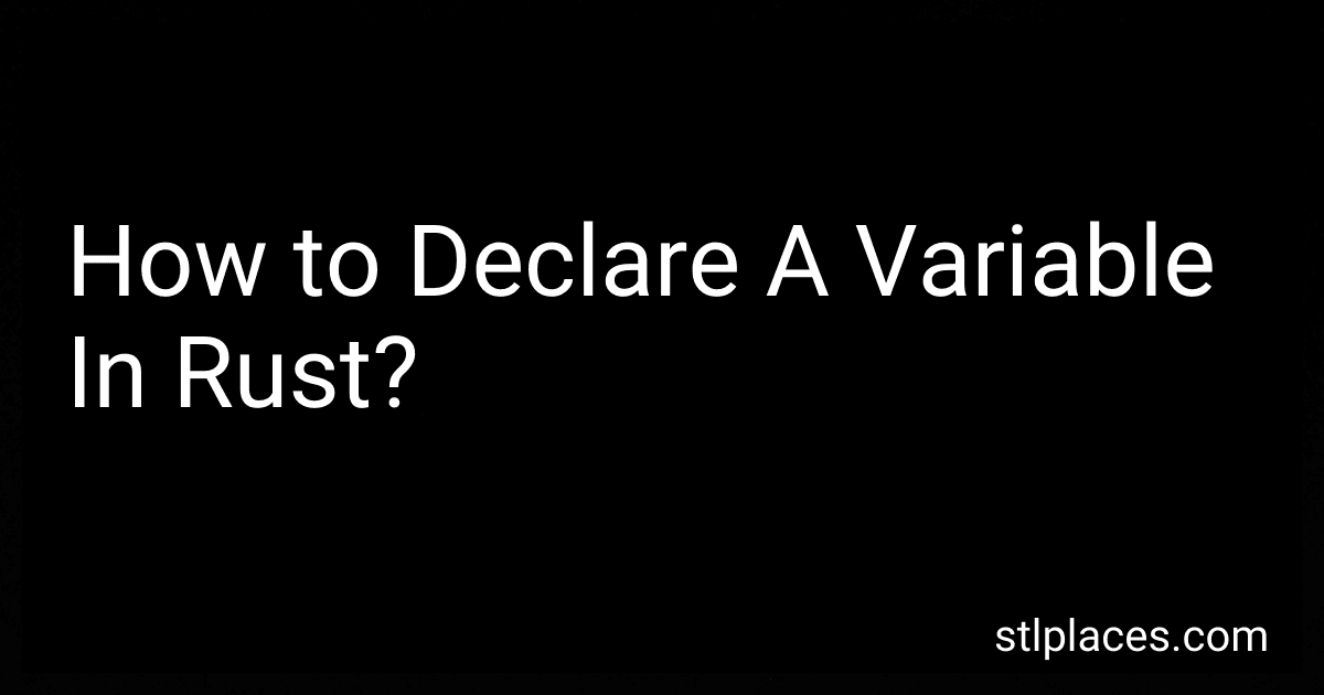 How to Declare A Variable In Rust? image