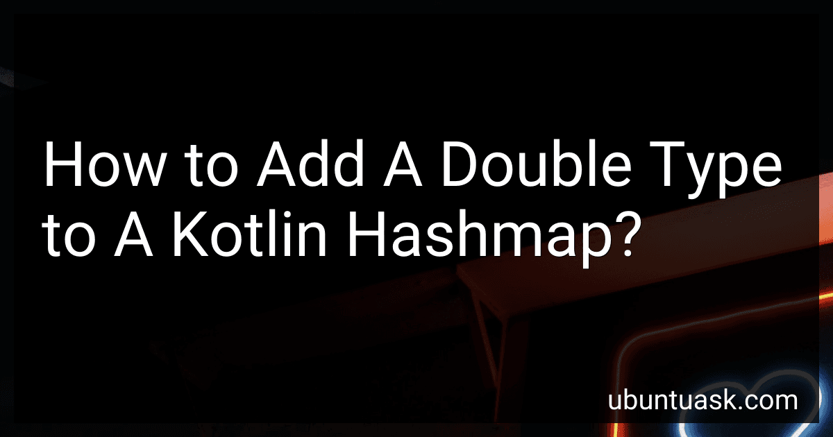How to Add A Double Type to A Kotlin Hashmap? image