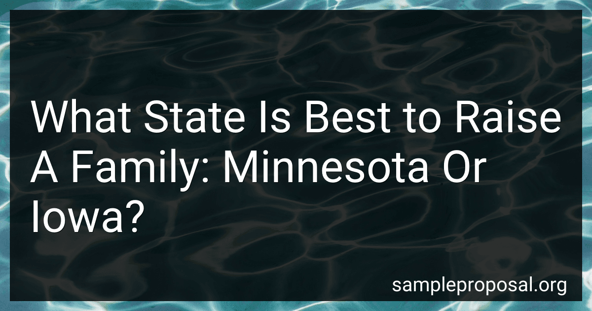 What State Is Best to Raise A Family: Minnesota Or Iowa? preview
