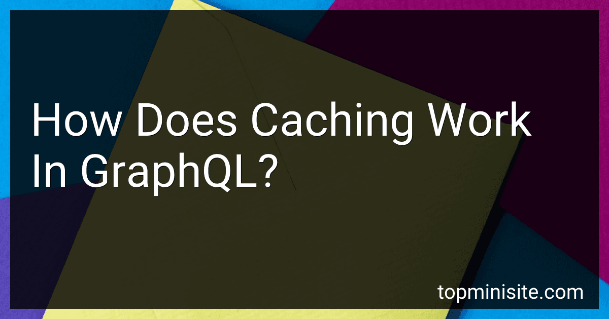 How Does Caching Work In GraphQL? image