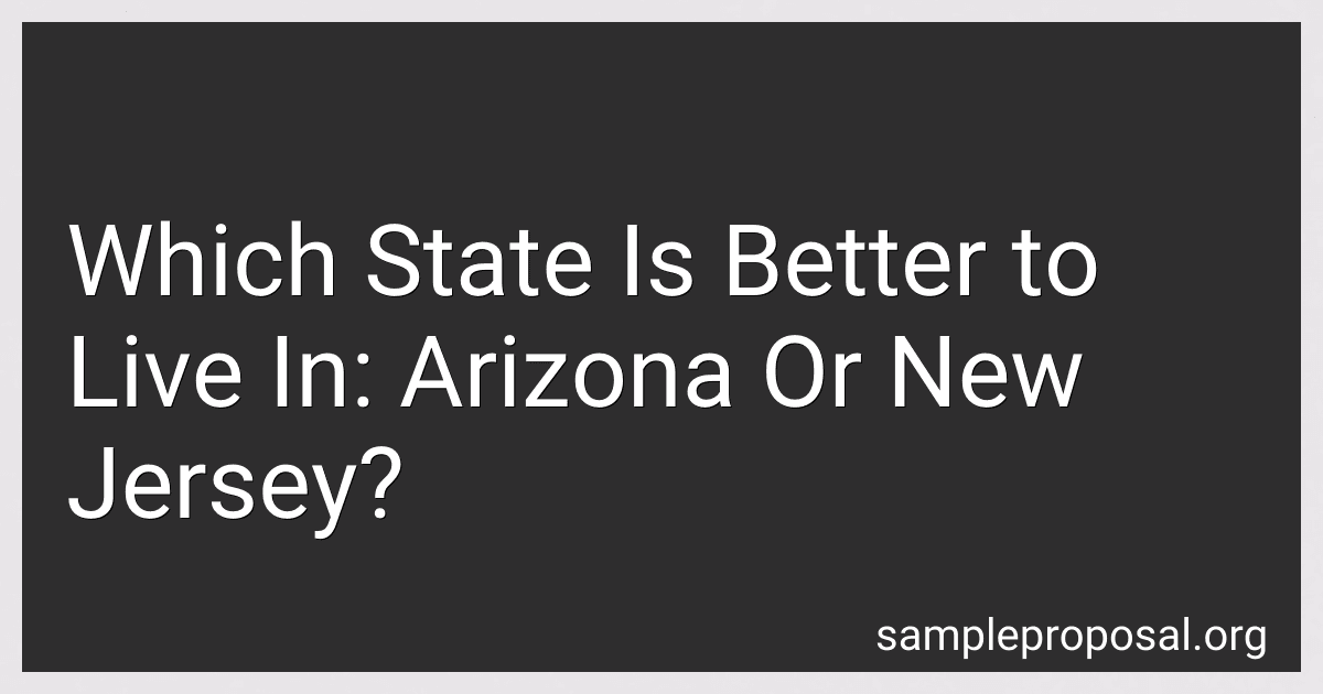 Which State Is Better to Live In: Arizona Or New Jersey? preview