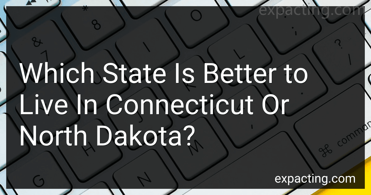 Which State Is Better to Live In Connecticut Or North Dakota? preview