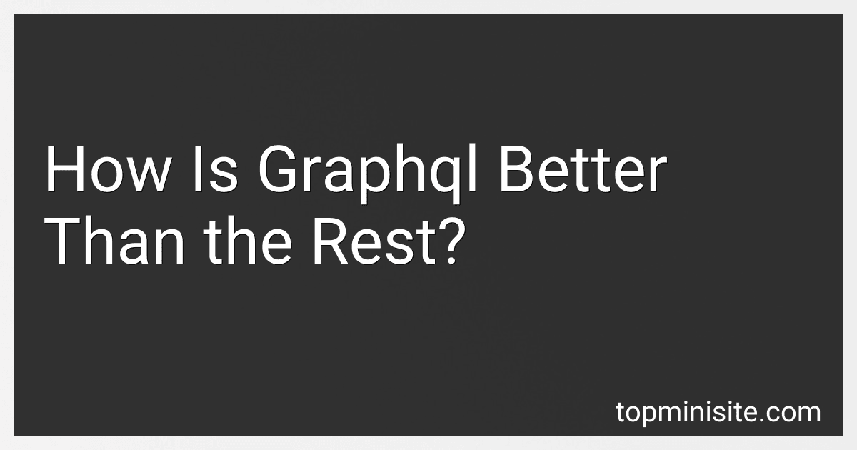 How Is Graphql Better Than the Rest? image