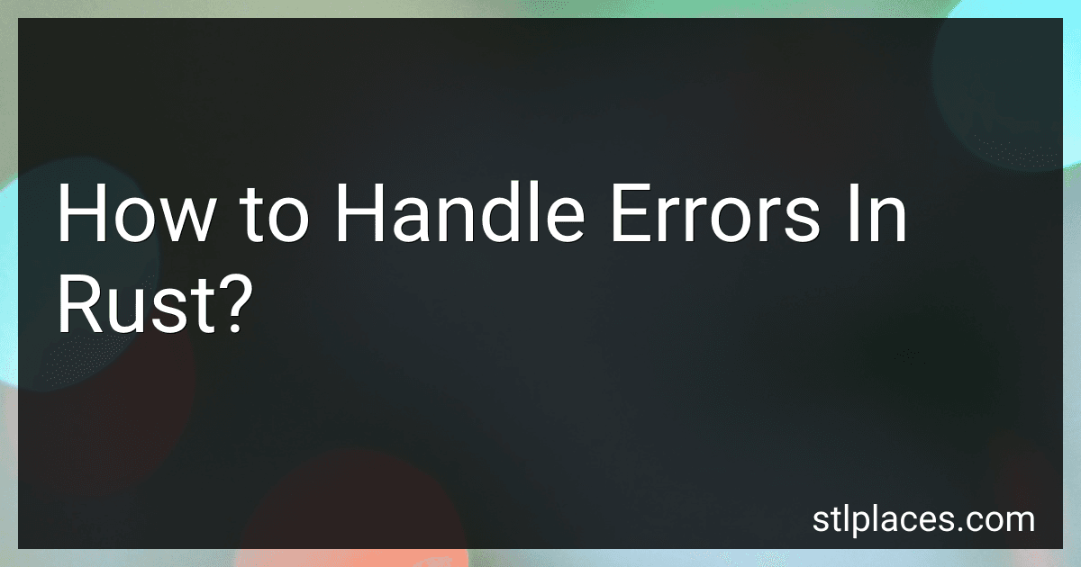 How to Handle Errors In Rust? preview