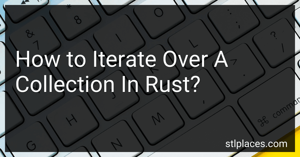 How to Iterate Over A Collection In Rust? preview