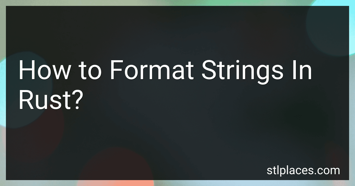 How to Format Strings In Rust? image