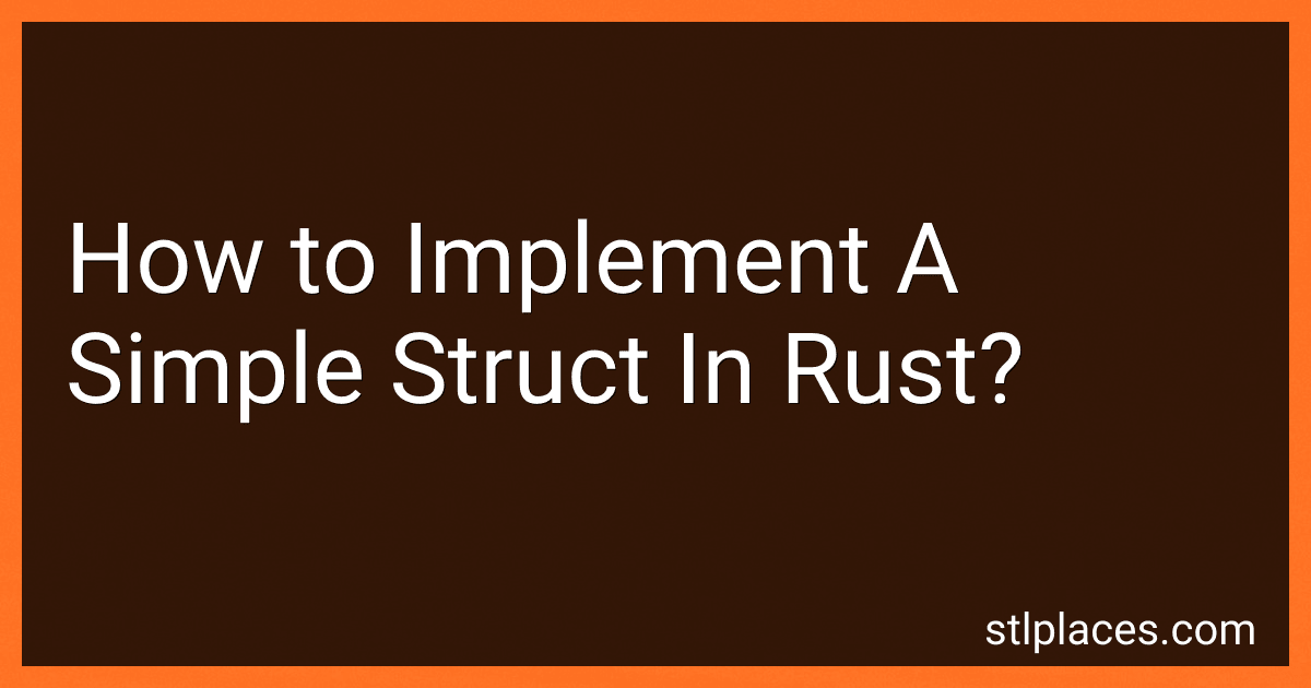 How to Implement A Simple Struct In Rust? preview