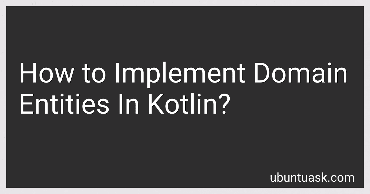 How to Implement Domain Entities In Kotlin? image