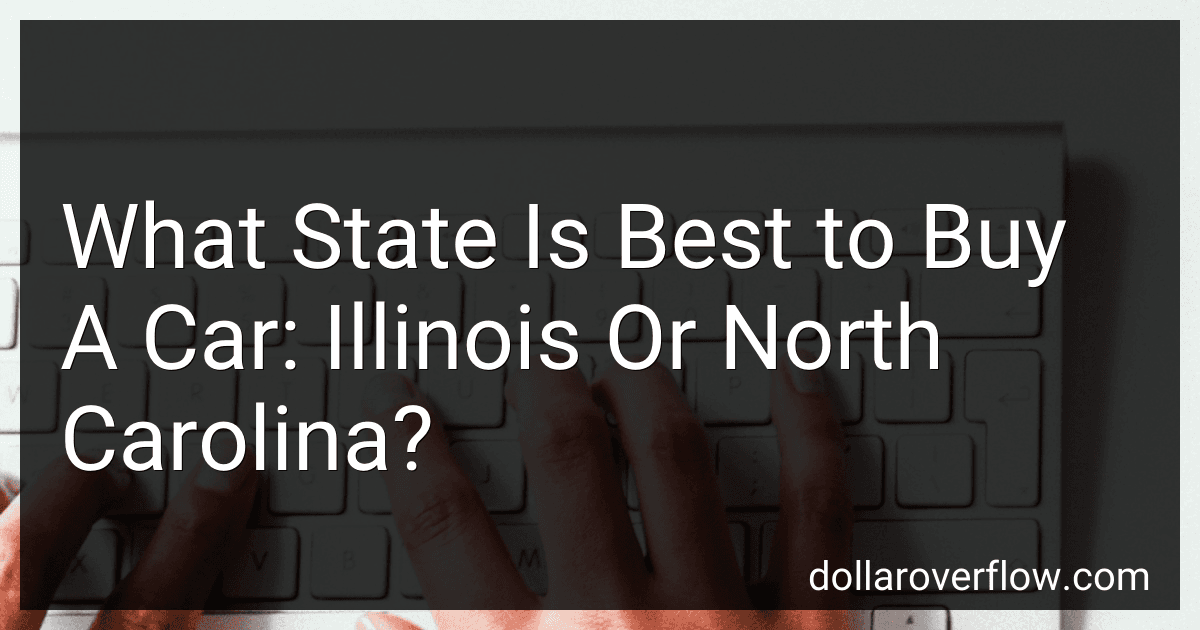 What State Is Best to Buy A Car: Illinois Or North Carolina? image