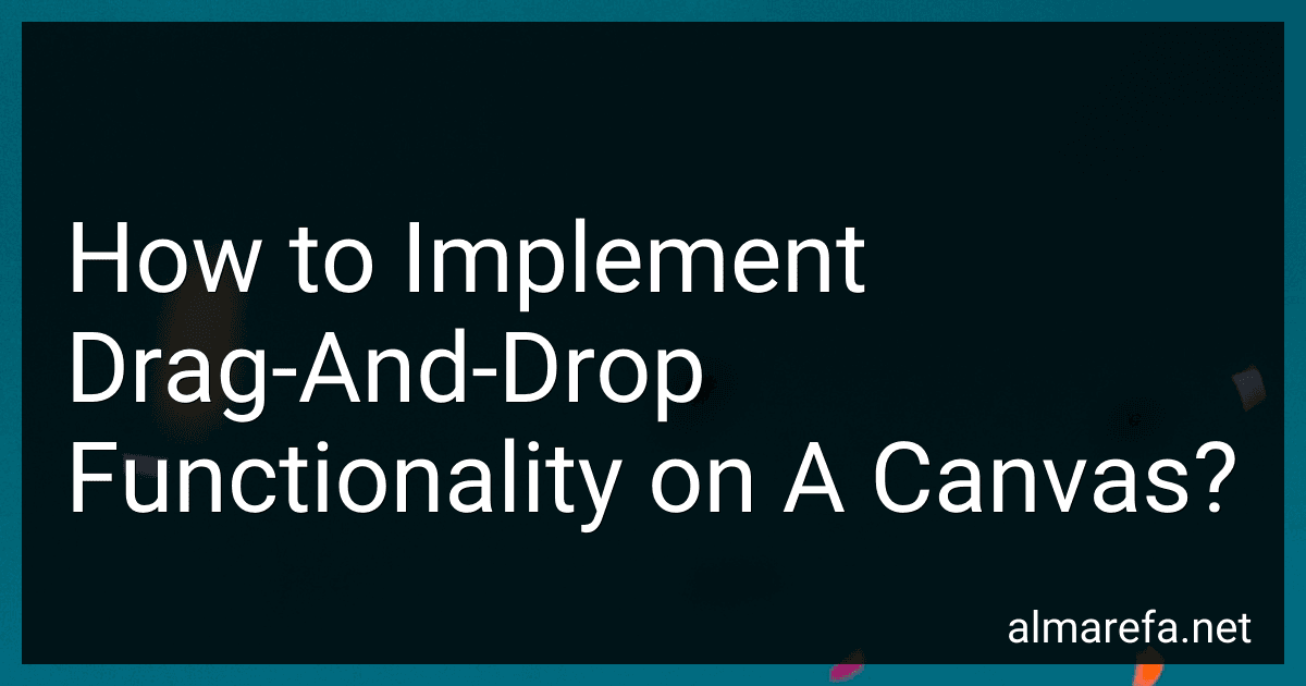 How to Implement Drag-And-Drop Functionality on A Canvas? preview
