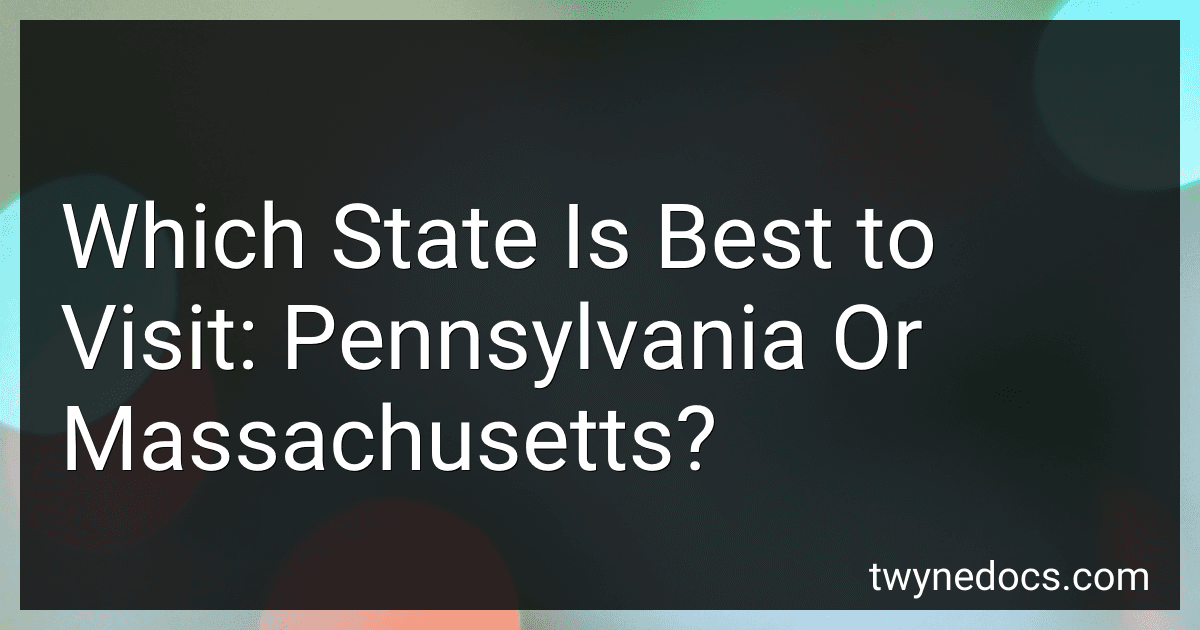 Which State Is Best to Visit: Pennsylvania Or Massachusetts? image