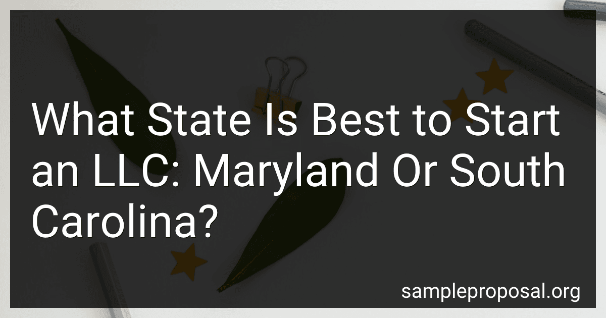 What State Is Best to Start an LLC: Maryland Or South Carolina? preview