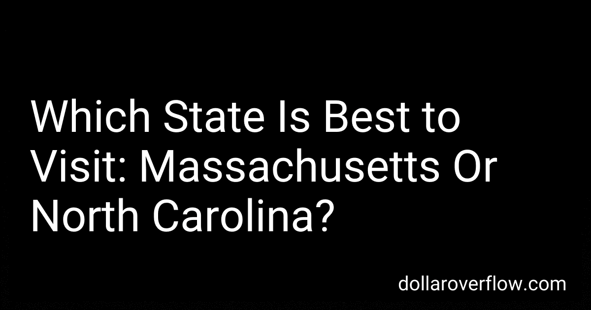 Which State Is Best to Visit: Massachusetts Or North Carolina? image