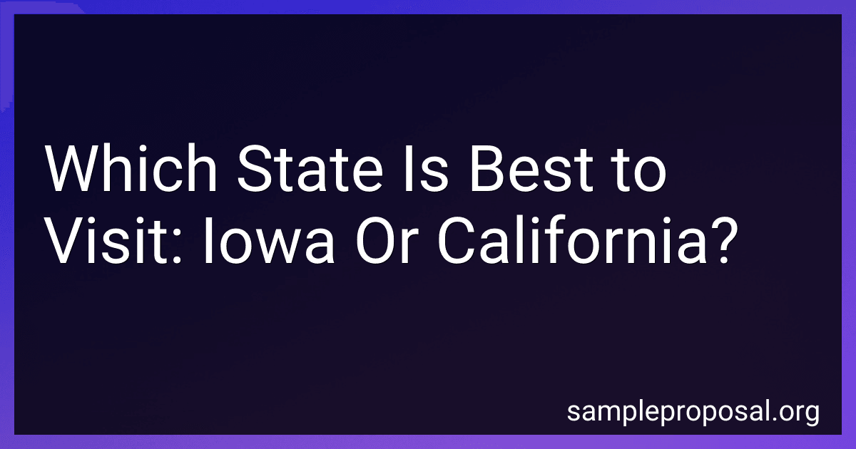 Which State Is Best to Visit: Iowa Or California? preview