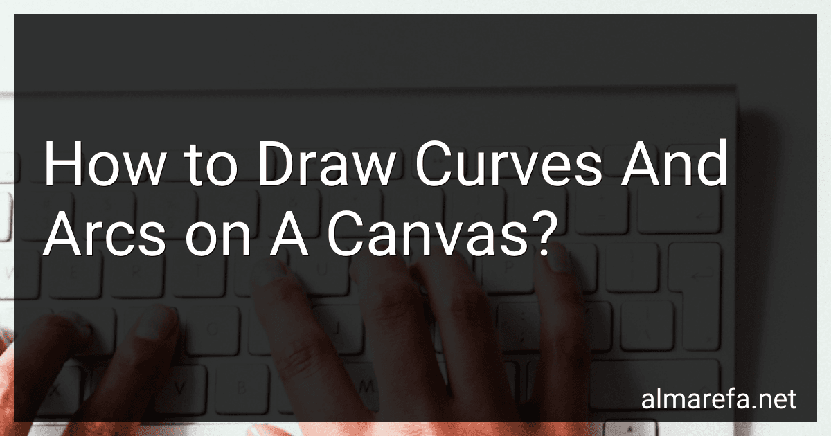 How to Draw Curves And Arcs on A Canvas? image