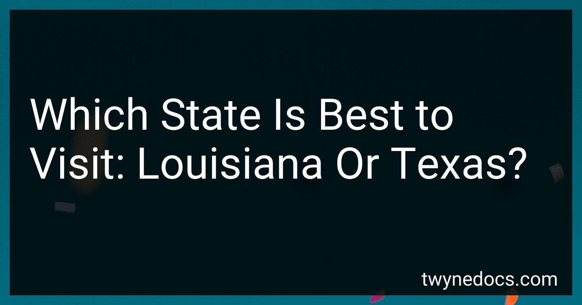 Which State Is Best to Visit: Louisiana Or Texas? image