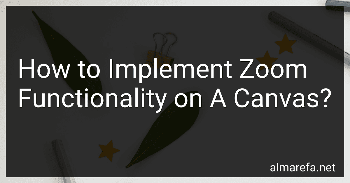 How to Implement Zoom Functionality on A Canvas? preview