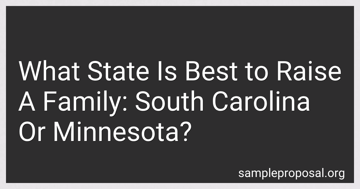 What State Is Best to Raise A Family: South Carolina Or Minnesota? preview