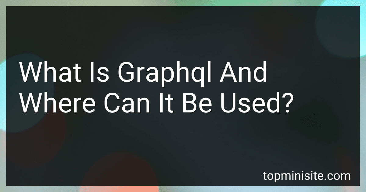 What Is Graphql And Where Can It Be Used? image