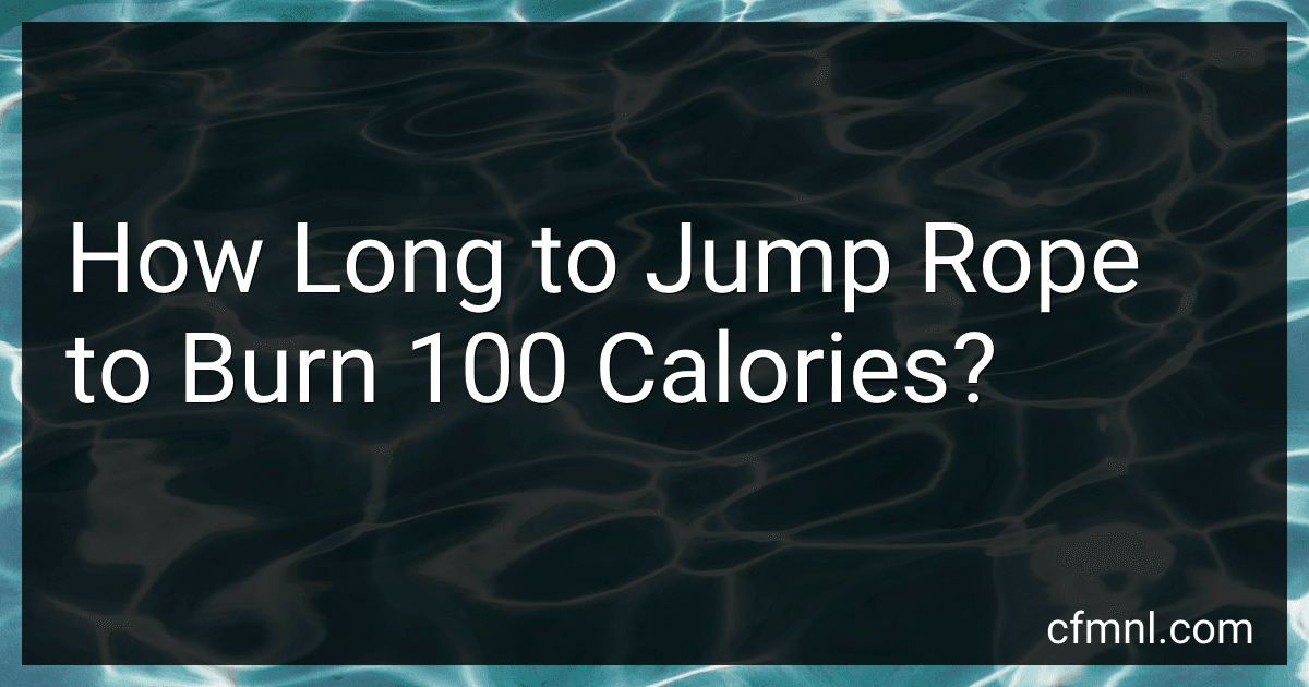 How Long to Jump Rope to Burn 100 Calories? preview