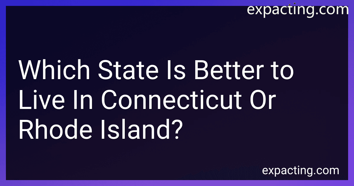 Which State Is Better to Live In Connecticut Or Rhode Island? preview