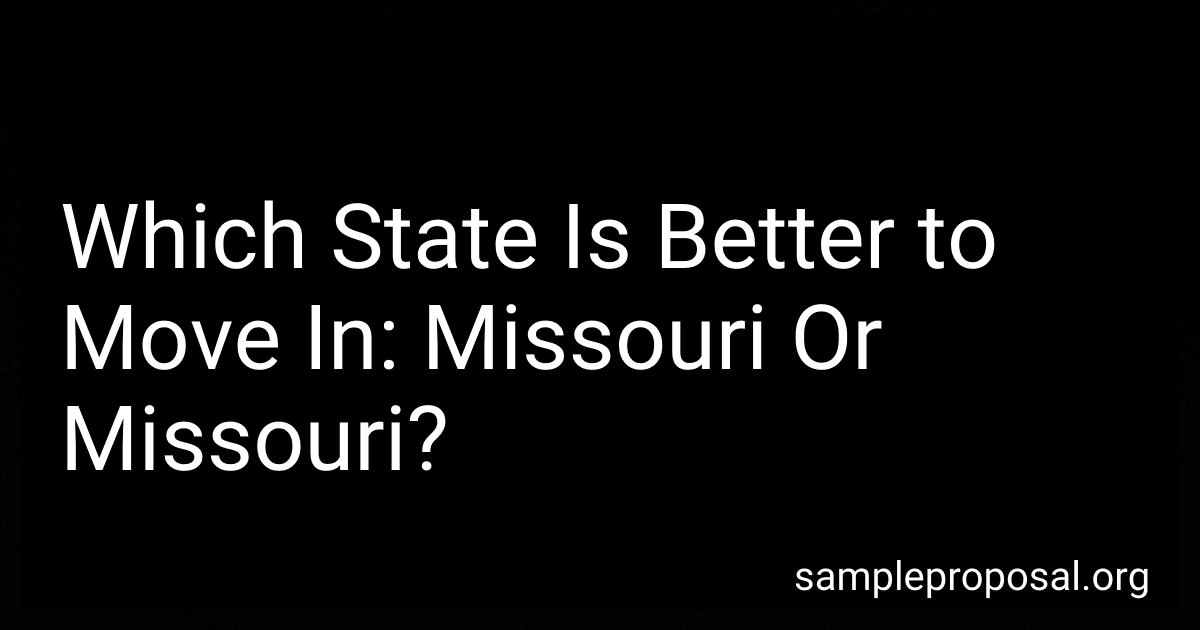 Which State Is Better to Move In: Missouri Or Missouri? preview