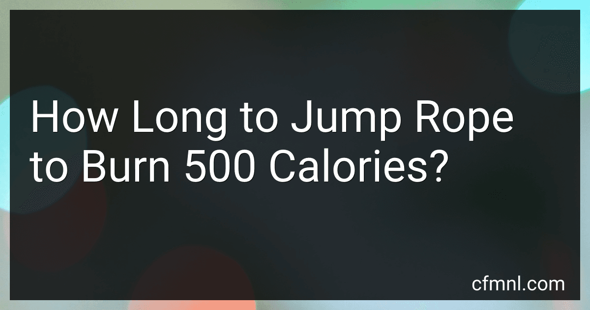 How Long to Jump Rope to Burn 500 Calories? preview