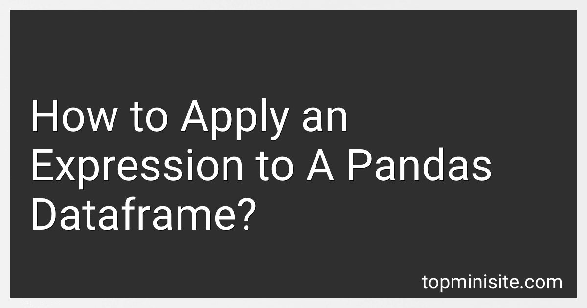 How to Apply an Expression to A Pandas Dataframe? image
