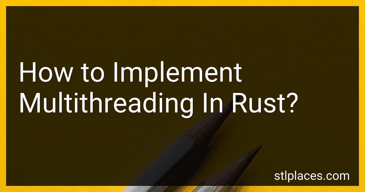 How to Implement Multithreading In Rust? image