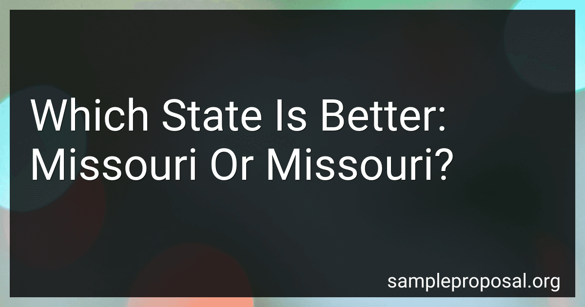 Which State Is Better: Missouri Or Missouri? preview