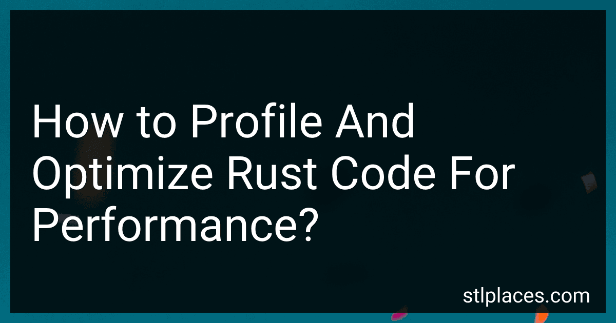 How to Profile And Optimize Rust Code For Performance? image