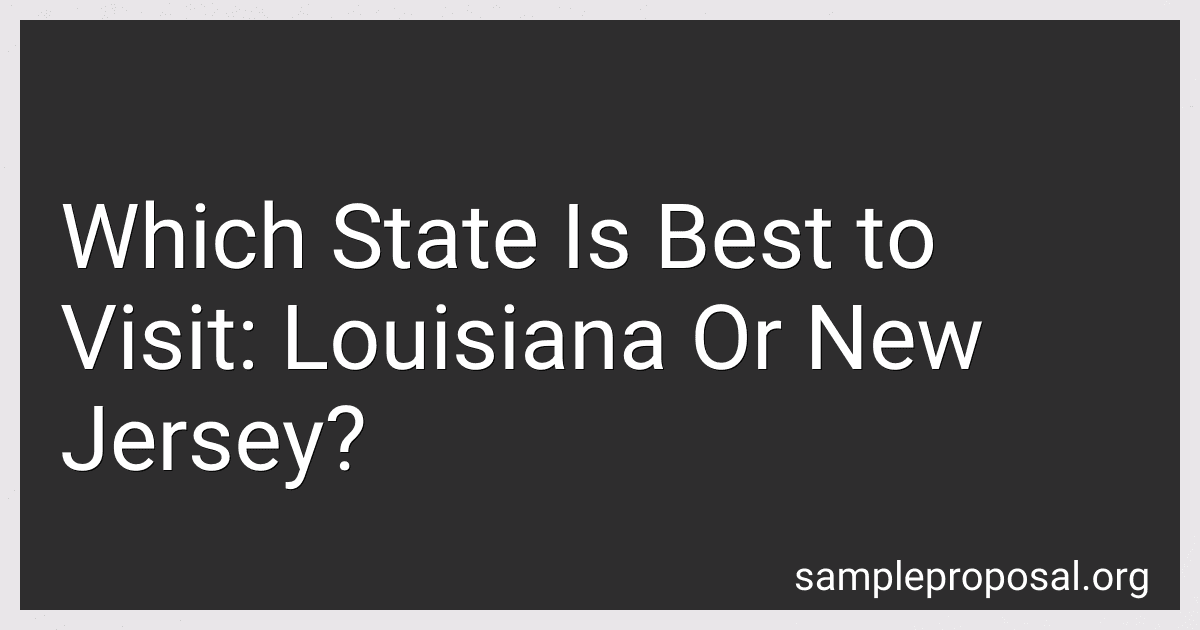 Which State Is Best to Visit: Louisiana Or New Jersey? preview