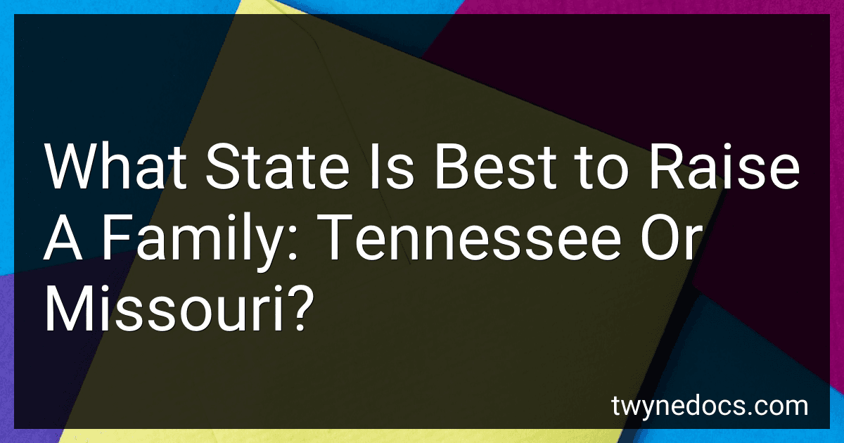 What State Is Best to Raise A Family: Tennessee Or Missouri? image