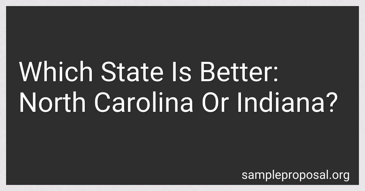 Which State Is Better: North Carolina Or Indiana? preview