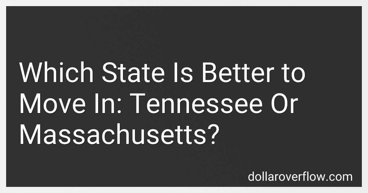 Which State Is Better to Move In: Tennessee Or Massachusetts? image