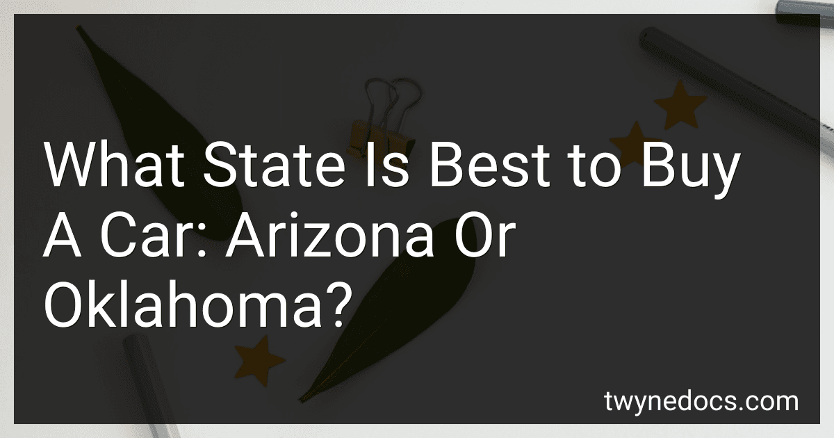 What State Is Best to Buy A Car: Arizona Or Oklahoma? image