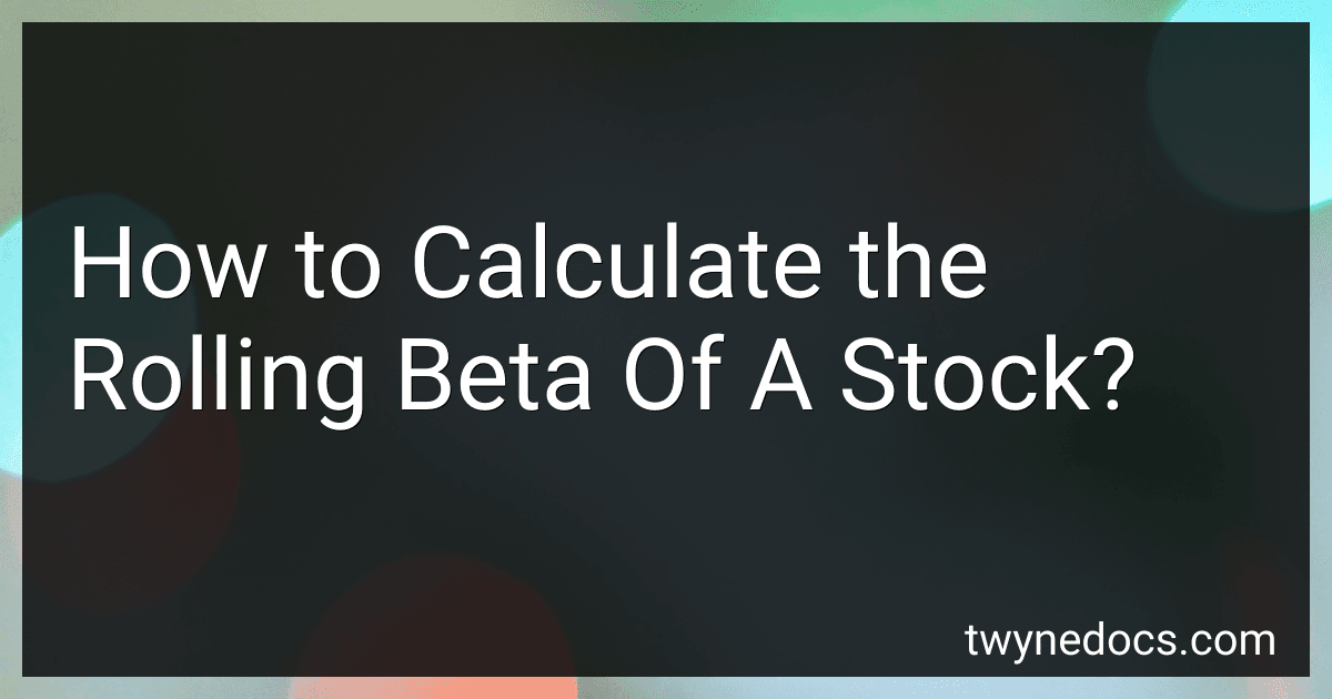 How to Calculate the Rolling Beta Of A Stock? image