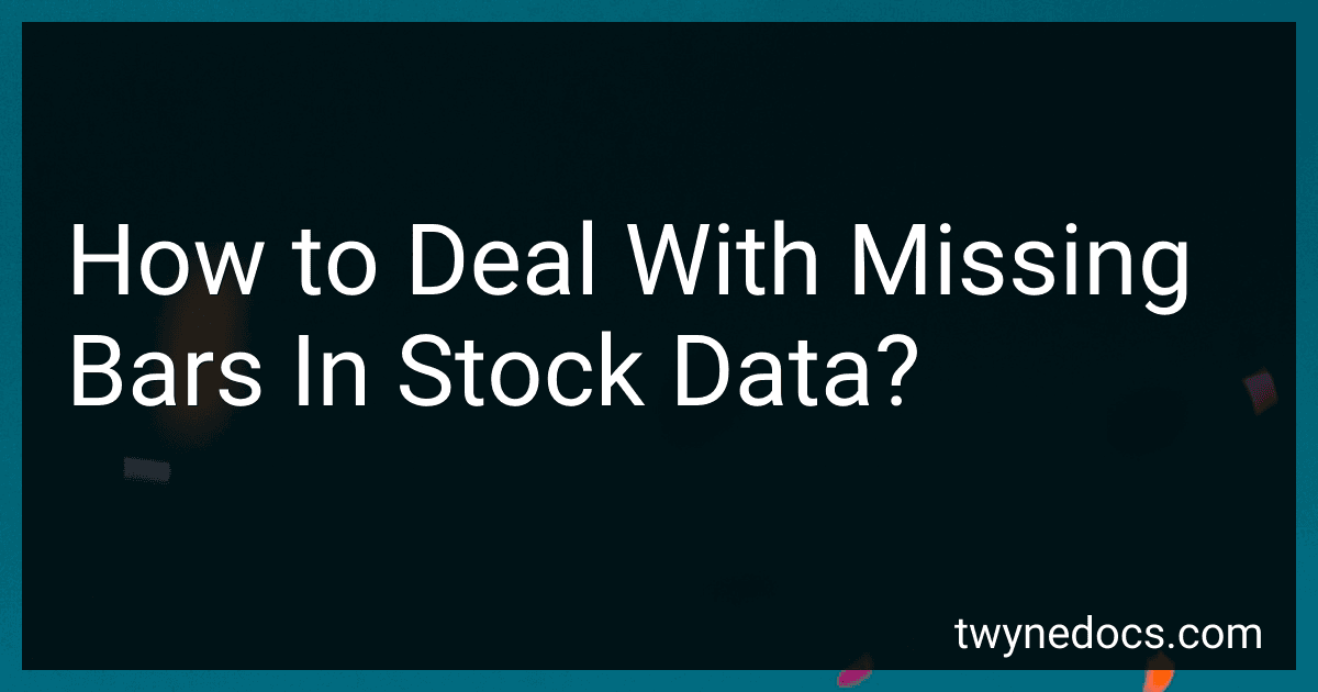 How to Deal With Missing Bars In Stock Data? image