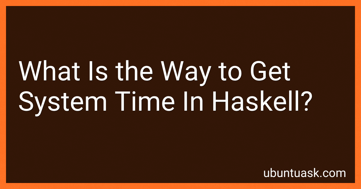 What Is the Way to Get System Time In Haskell? image